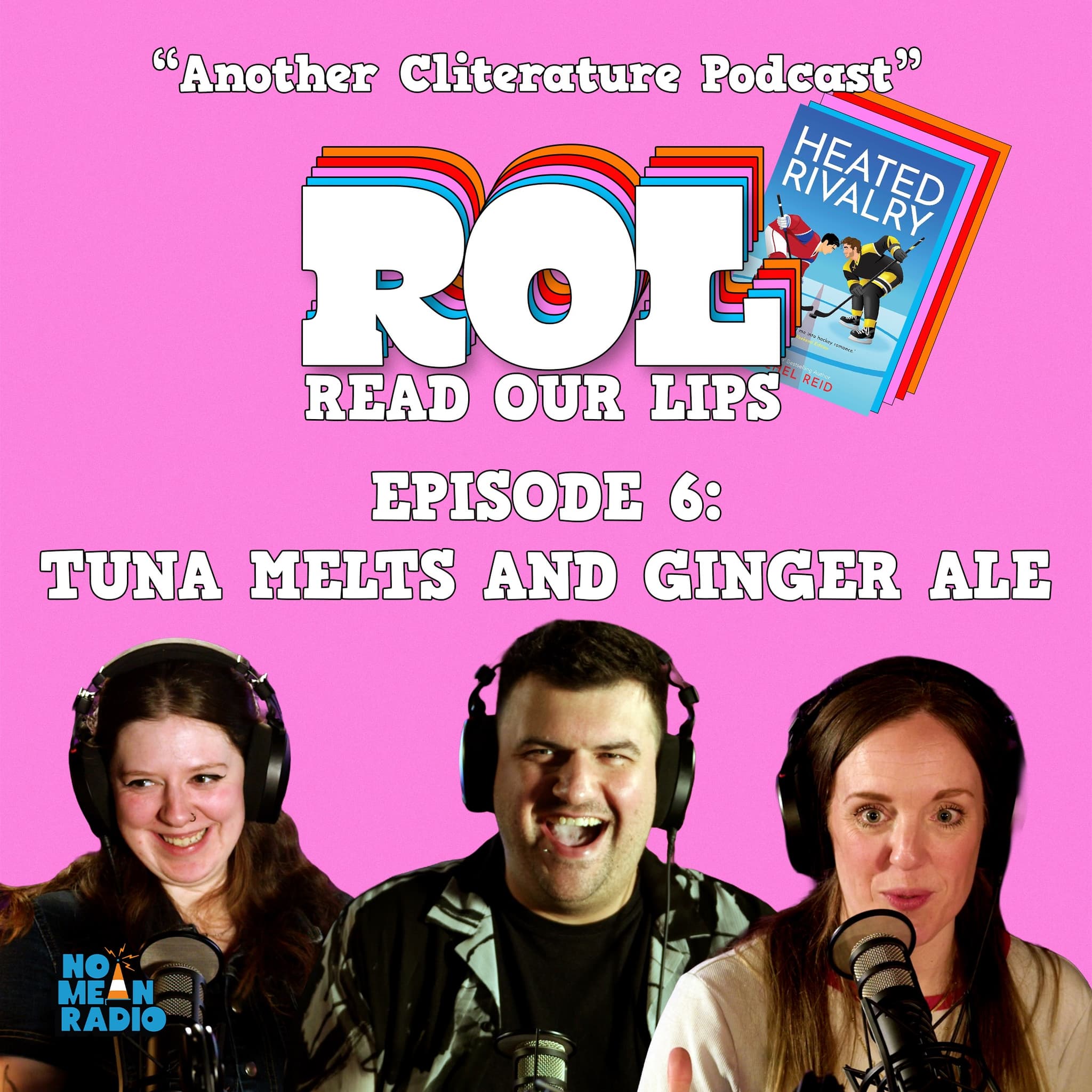 Read Our Lips: Episode 6 - Tune Melts & Ginger Ale.