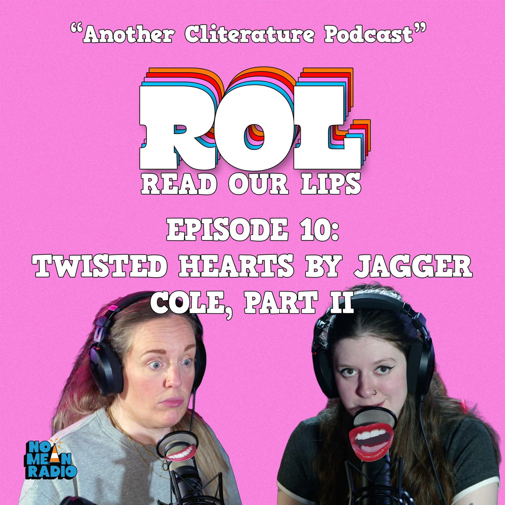Read Our Lips: Episode 10 - Twisted Hearts by Jagger Cole, Part II