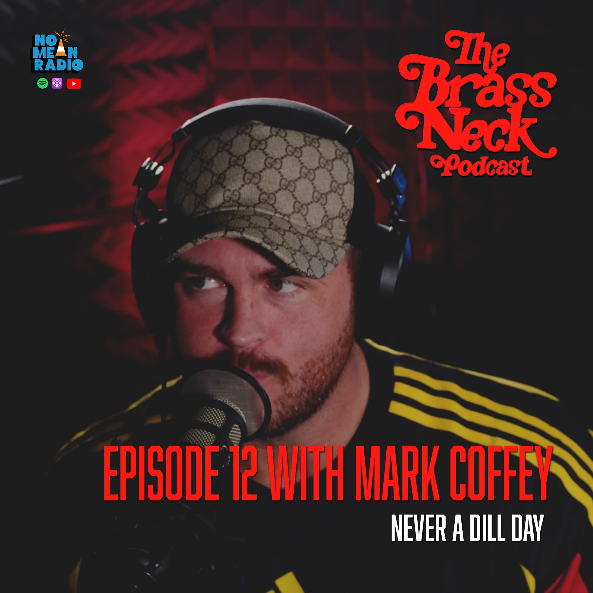 The Brass Neck Podcast: Episode 12 With Mark Coffey - Never a Dill Day.