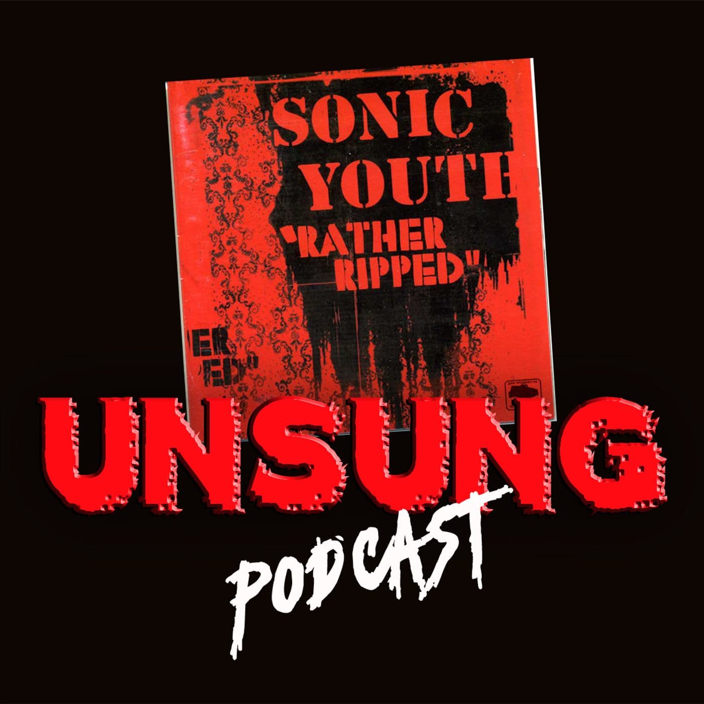 Episode 79 - Rather Ripped by Sonic Youth (Part 1)