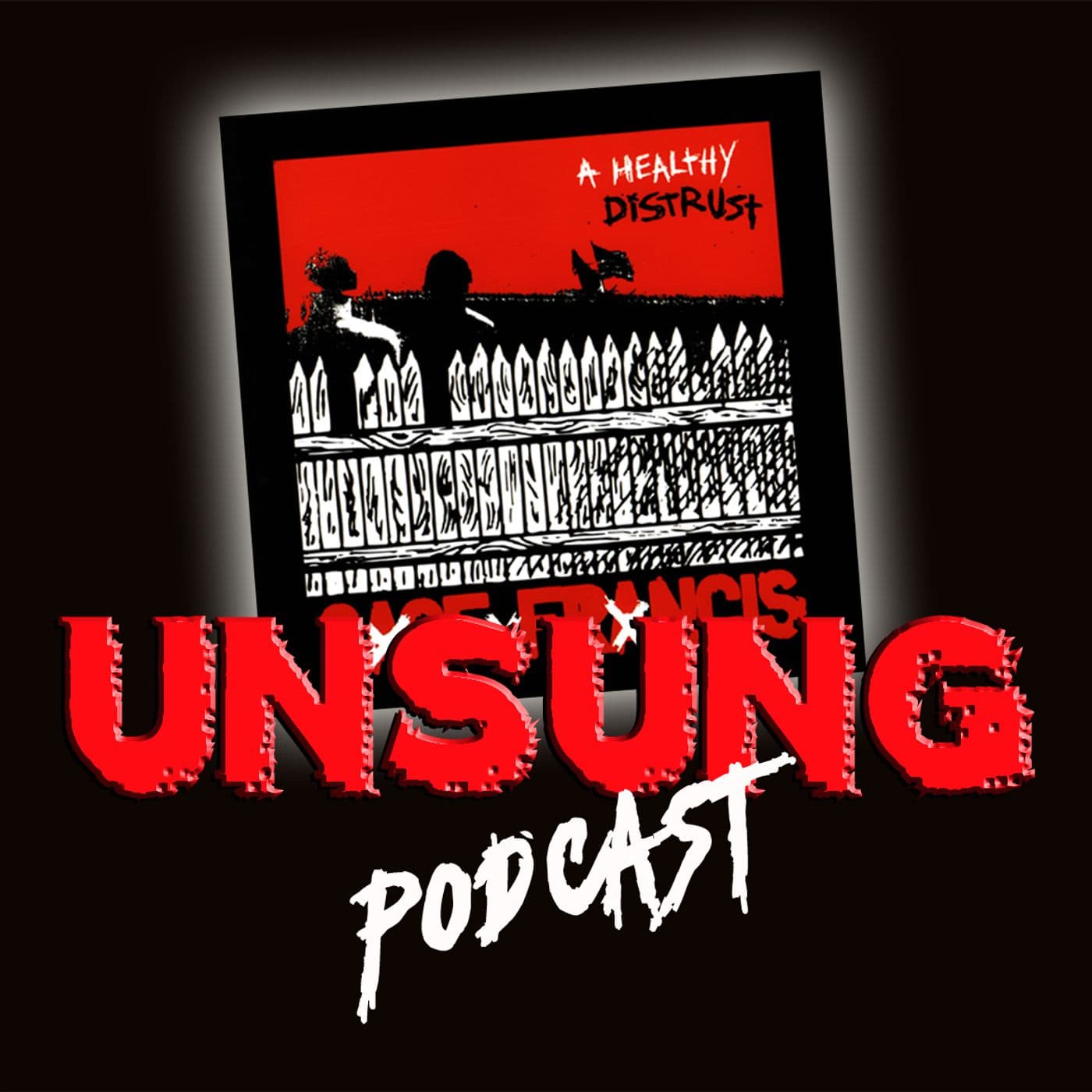 Episode 36 - A Healthy Distrust by Sage Francis